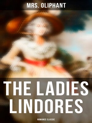 cover image of The Ladies Lindores (Romance Classic)